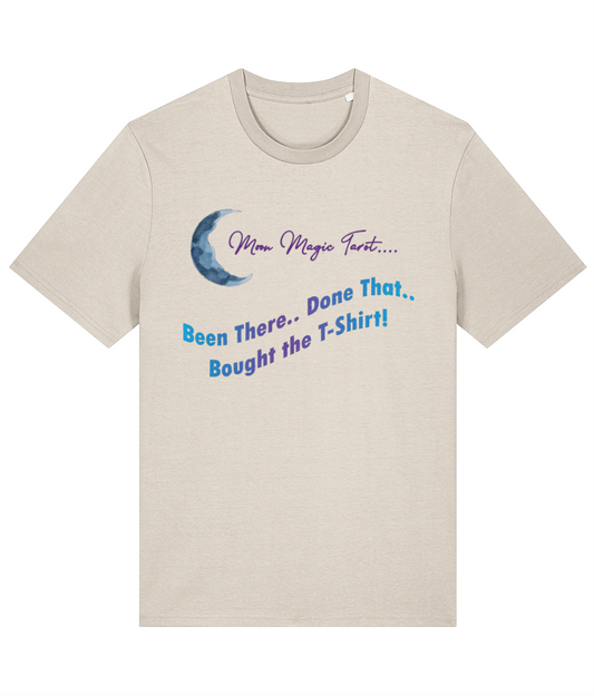 The Moon Magic "Been There Done That Bought the T-Shirt!" Organic Tee