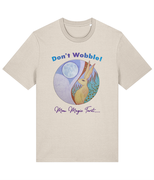 The Moon Magic "Don’t Wobble!" Unisex Organic Tee